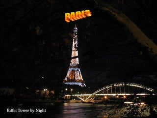 Eiffel Tower by Night PARIS 