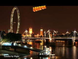 London by Night LONDON 