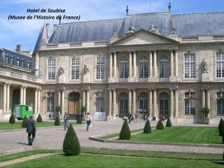 Hotel de Soubise ( Musee de l’Histoire de France )  