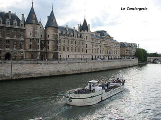 La  Conciergerie 