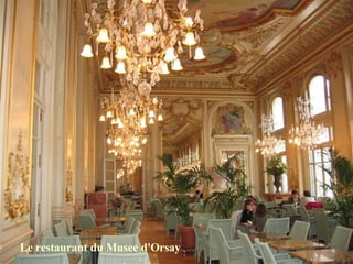 Le restaurant du Musee d'Orsay 