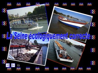 La Seine écologiquement correcte 13 