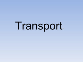 Transport 