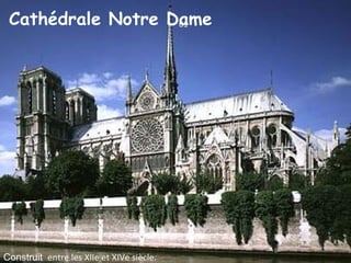 Cathédrale Notre Dame  01 Construit   entre les XIIe et XIVe siècle. 