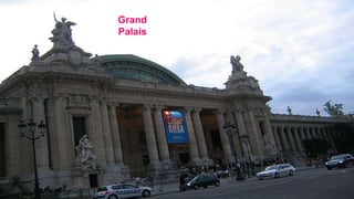 Grand
Palais