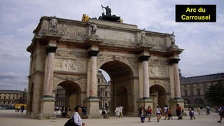 Arc du
Carrousel