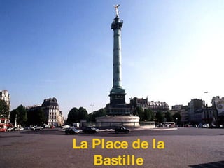La Place de la Bastille 