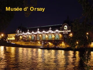 Musée d’ Orsay 
