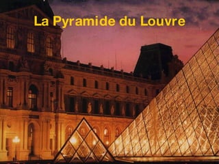 La Pyramide du Louvre 