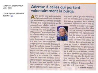 LE NOUVEL OBSERVATEUR
juillet 2009
Contre l’opinion d’Elisabeth
Badinter : ici
 