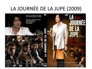 LA JOURNÉE DE LA JUPE (2009)
 