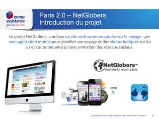 Paris 2.0 "NETGlobers" : Audrey Chatel, Responsable E Marketing Europ Assistance 