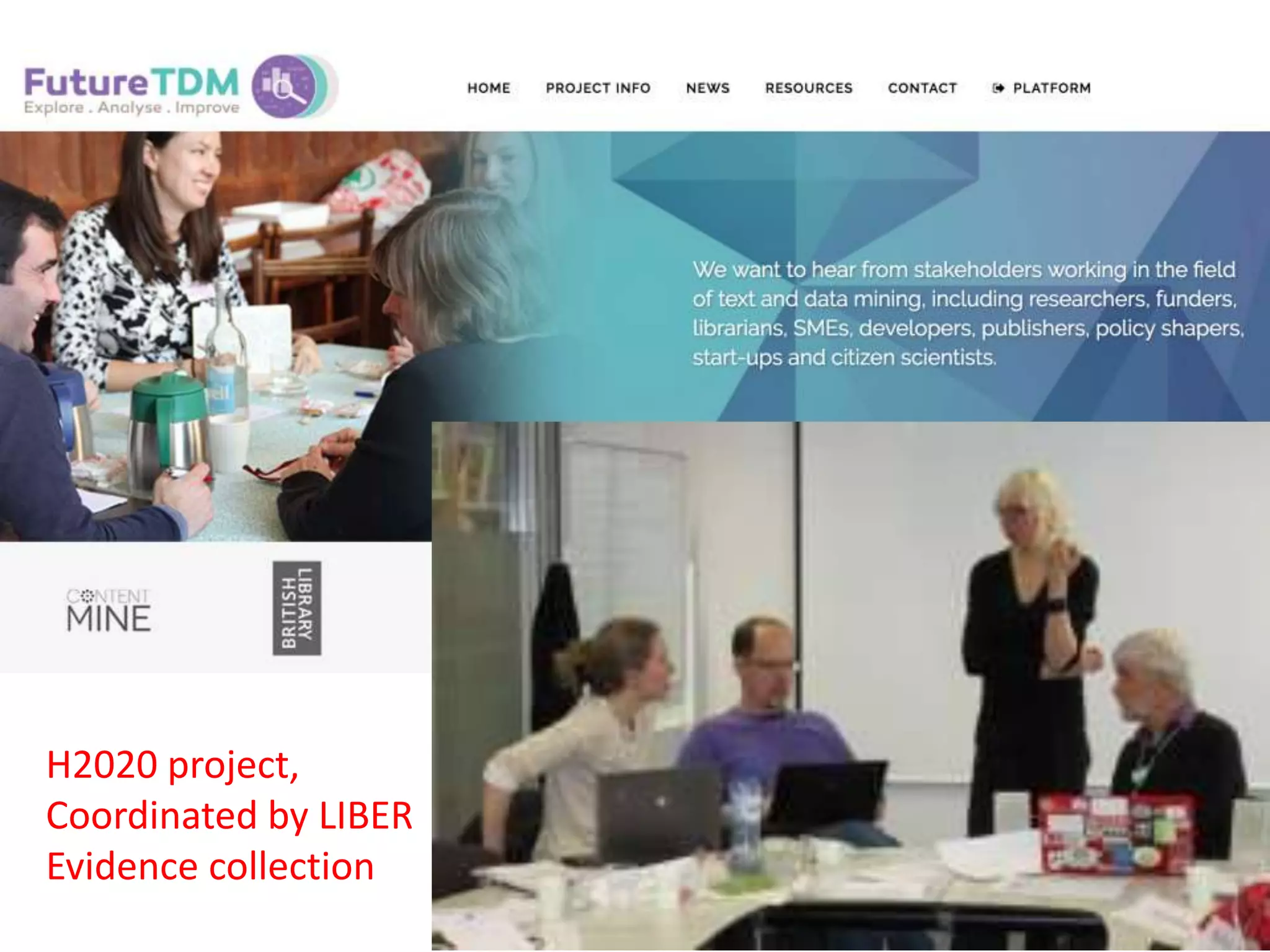 H2020 project,
Coordinated by LIBER
Evidence collection
 