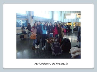 AEROPUERTO DE VALENCIA
 