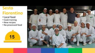 Cremona
• Health & taste
(since 2007)
• Cook training
• Teacher involved
• 2 menus
Trento
sostenibilità
biologico e filier...
