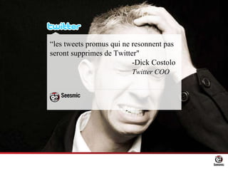 “ les tweets promus qui ne resonnent pas seront supprimes de Twitter&quot; -Dick Costolo  Twitter COO 