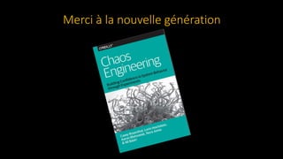 Paris Chaos Engineering Meetup #1 