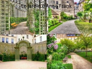 Le jardin d’Anne Frank
