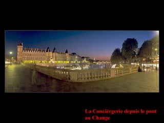 La Concièrgerie depuis le pont
au Change
 
