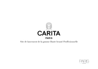 Site de lancement de la gamme Haute beauté Proffesionnelle
 