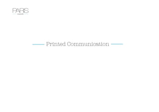Printed Communication
 
