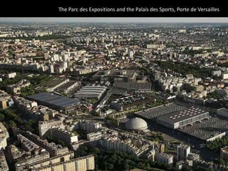 The Parc des Expositions and the Palais des Sports, Porte de Versailles