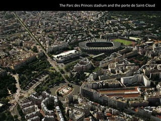 The Parc des Princes stadium and the porte de Saint-Cloud