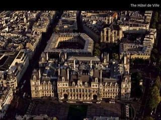 The Hôtel de Ville