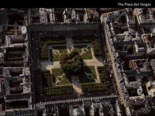 The Place des Vosges