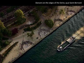 Dancers on the edges of the Seine, quai Saint-Bernard