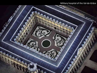 Military hospital of the Val-de-Grâce