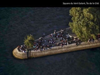  Square du Vert Galant, Île de la Cité