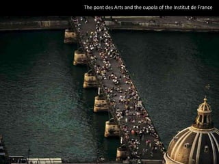 The pont des Arts and the cupola of the Institut de France
