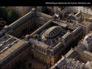 Bibliothèque Nationale de France, Richelieu site