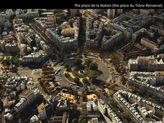 The place de la Nation (the place du Trône-Renversé)