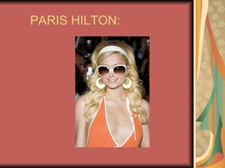 PARIS HILTON: 