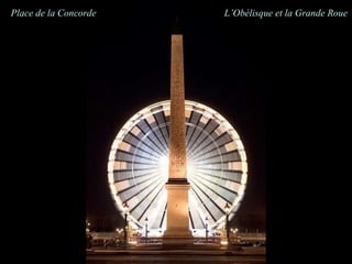 Place de la Concorde  L’Obélisque et la Grande Roue 