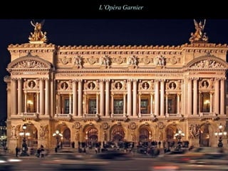 L’Opéra Garnier 