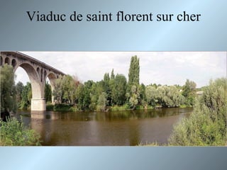 Viaduc de saint florent sur cher