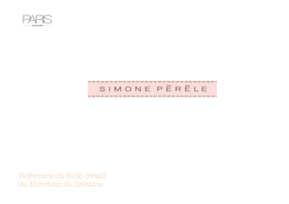 Référence du book créatif 
du Directeur de Création 
 
