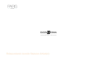 Relancement monde Gamme Artist(e)
 