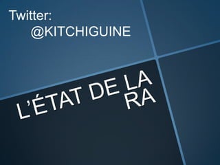 L’ÉTAT DE LA RA Twitter:  @KITCHIGUINE 