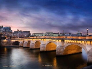 courtesy of  Serge Ramelli Le Pont Neuf 