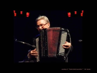 courtesy of  " l’Autre bistrot accordion  "   Mr  Azzola  