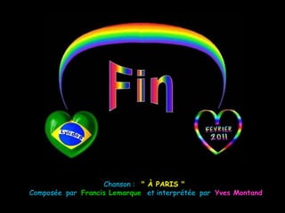 Chanson :   " À PARIS "  Composée  par   Francis Lemarque  et interprétée  par  Yves Montand  