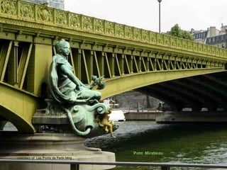 Pont Mirabeau
courtesy of Les Ponts de Paris blog
 