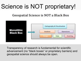 Vision 2030
Science should always be open
Geospatial Science should be fully build on Open Principles
Transparency of rese...