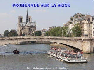 PROMENADE SUR LA SEINE

 