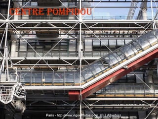 CENTRE POMPIDOU

 