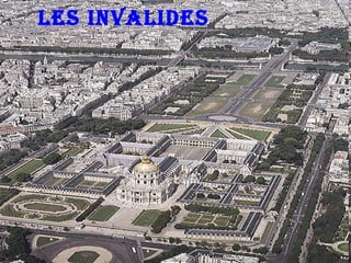 LES INVALIDES

 